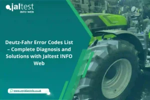 Deutz-Fahr Error Codes List – Complete Diagnosis and Solutions with Jaltest INFO Web
